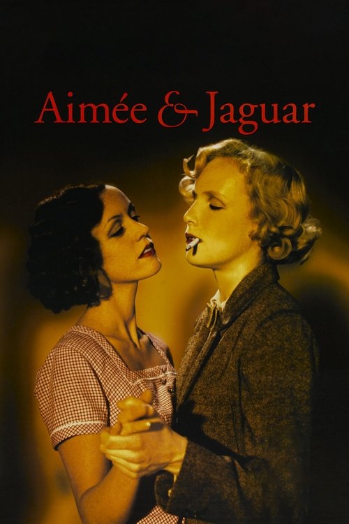 The poster features two women in a romantic embrace against a warm, golden background. The title "Aimée & Jaguar" is elegantly displayed at the top. The mood is intimate and passionate, capturing a moment of deep connection between the two characters.