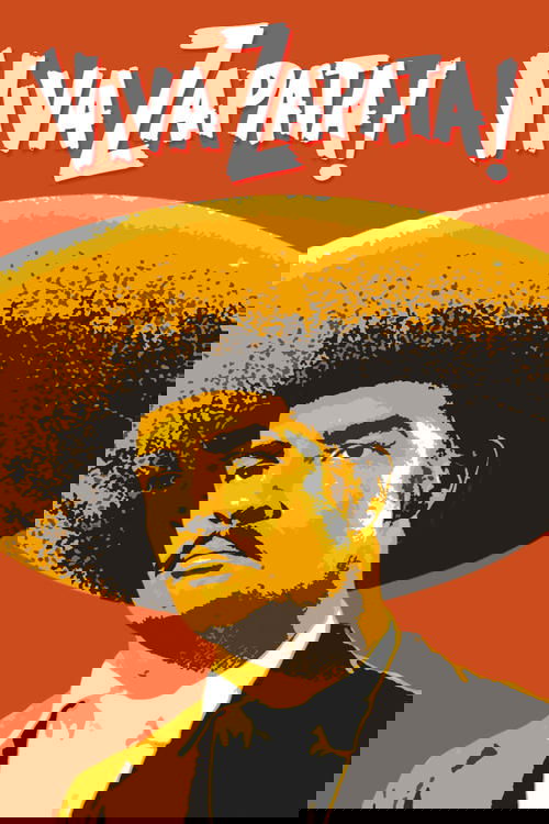 The poster features a man in a sombrero against a vibrant orange background, with bold white text reading "VIVA ZAPATA!" in the top left corner. The image conveys a lively, energetic mood with its bold colors and dynamic composition.