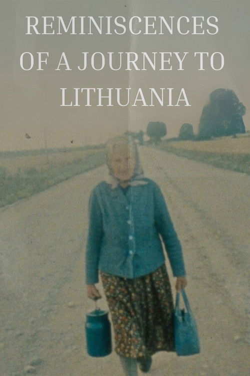 The poster features a woman walking down a dusty road, holding a blue water bottle and a small blue bag. The muted earth tones and sepia filter evoke a nostalgic, timeless mood. The title, "Reminiscences of a Journey to Lithuania," suggests a personal, reflective narrative.