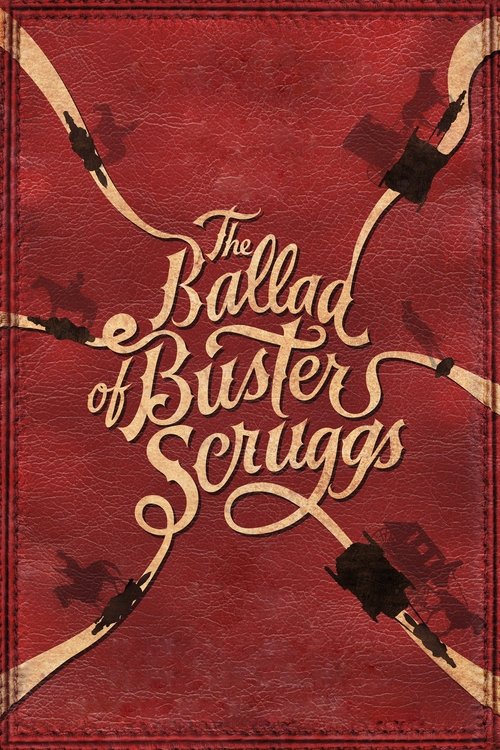 The poster features a red background with a central illustration of Buster Scruggs and his band, set against a starry night sky. The title is elegantly written in gold script, evoking a classic, nostalgic mood.
