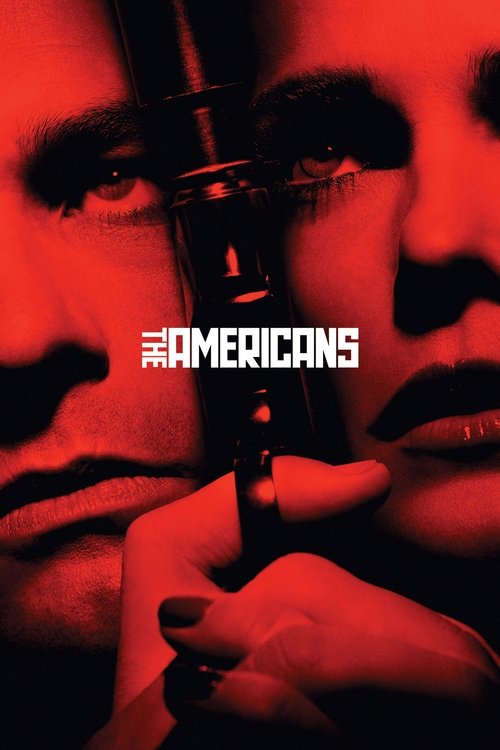The Americans poster features a close-up of two men's faces, one holding a rifle, set against a dramatic red background. The intense red hue and shadowed expressions convey a sense of suspense and danger, capturing the show's gritty and high-stakes action genre.