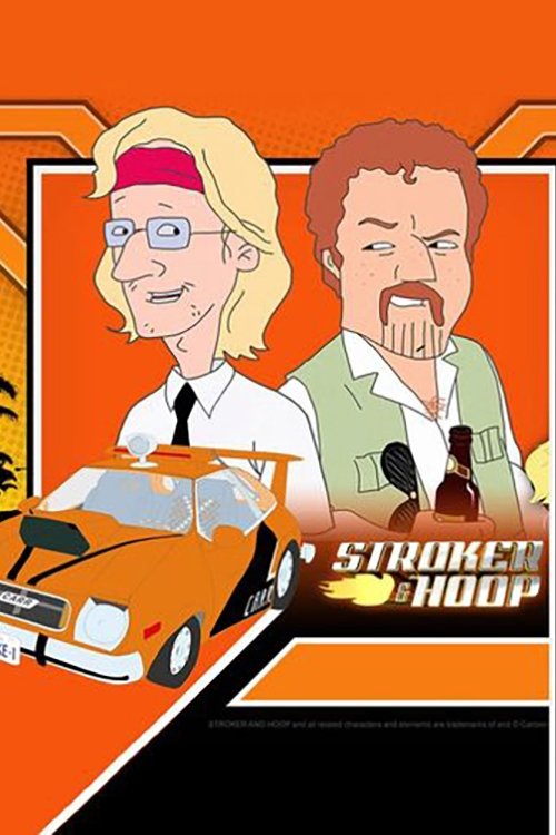 This cartoon poster features two animated characters, a blonde man and a bearded man, standing against a vibrant orange background. The scene captures a classic "Stroker and Hoop" vibe with a sleek orange sports car in the foreground. The bold colors and dynamic composition evoke a sense of actio...