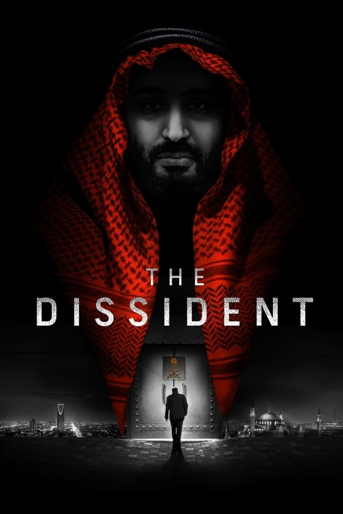 The poster features a man in a red hooded cloak against a dark background, with the title "The Dissident" prominently displayed. A silhouette of a figure stands at the bottom, suggesting mystery and intrigue. The overall mood is mysterious and dramatic.