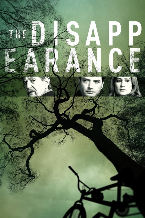 The poster features three faces against a hauntingly green background, evoking a spooky atmosphere. A gnarled tree dominates the scene, with a bicycle leaning against it, suggesting a mysterious or supernatural setting. The title "The Disappearance" is prominently displayed in bold, distressed le...