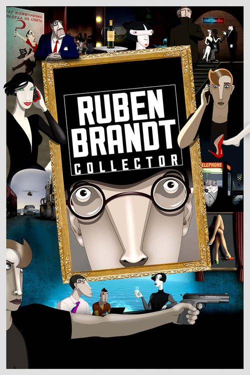 The poster features Ruben Brandt's signature black and white aesthetic with a gold frame. It showcases a collage of various people in different poses, creating a dynamic and eclectic atmosphere. The colors are vibrant yet muted, emphasizing the film's unique visual style. The mood is mysterious a...