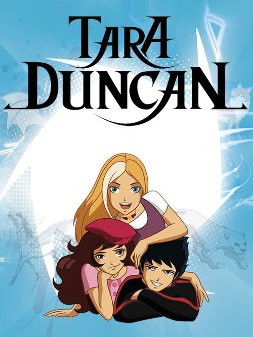 The poster features three animated characters—Tara Duncan, her two friends—against a bright, dreamy blue background. The characters are depicted in vibrant colors, with soft lighting enhancing their cheerful expressions. The overall mood is whimsical and inviting, capturing the essence of a magic...