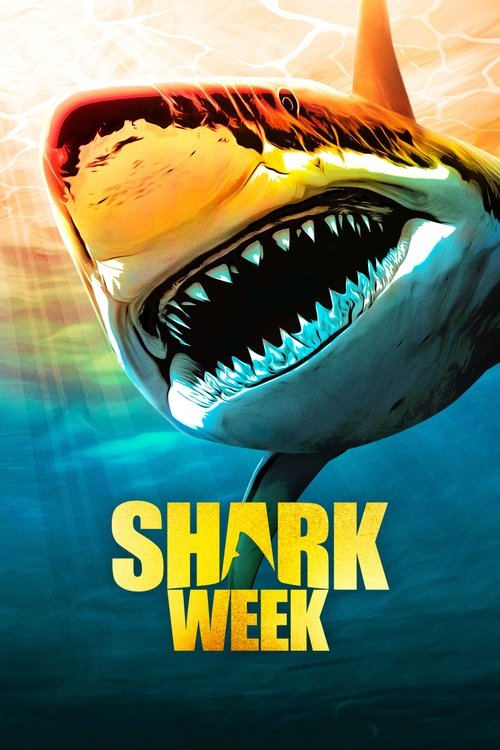 The poster features a menacing shark with sharp teeth and glowing eyes, set against a vibrant underwater backdrop. The bold yellow text "SHARK WEEK" dominates the lower portion, evoking a thrilling and suspenseful mood.