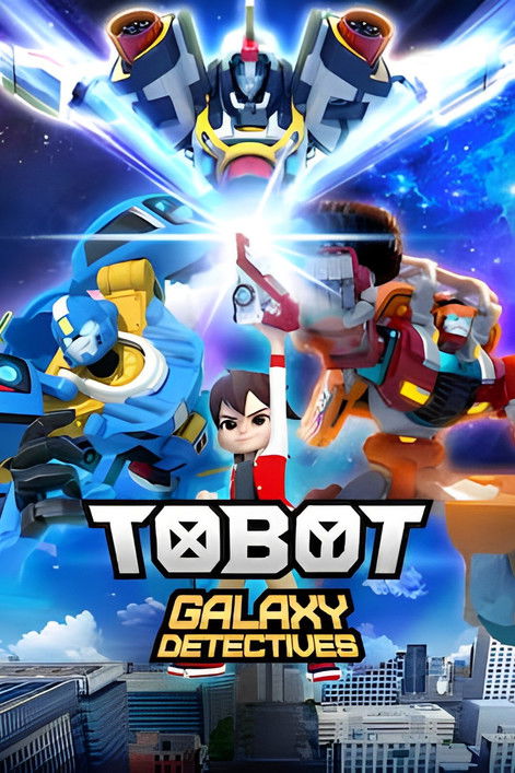 Tobot Galaxy Detectives poster