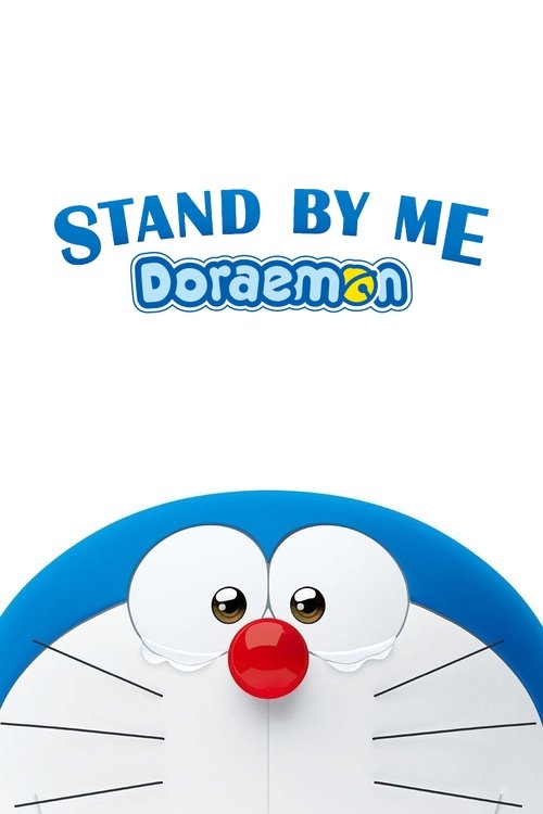 The poster features Doraemon's iconic blue and white design against a clean white background. The title "STAND BY ME" is prominently displayed in bold blue letters, with "Doraemon" written below in a playful font. The mood is cheerful and inviting, capturing the beloved character's friendly demea...