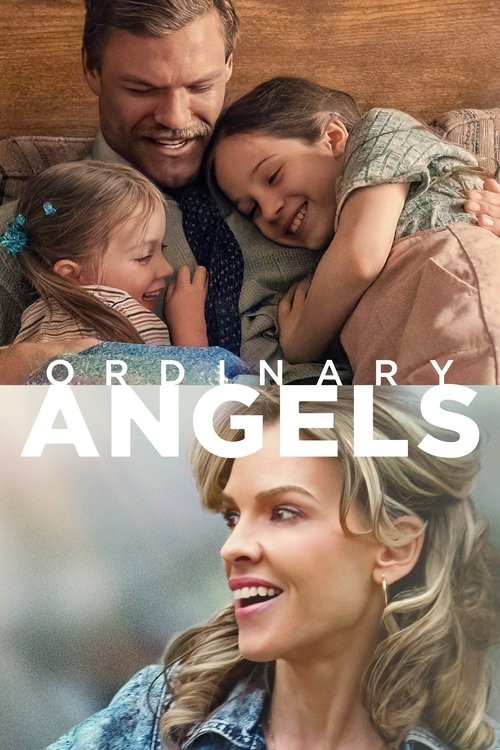 The poster features a warm, golden-toned family portrait of a man, woman, and two children, exuding comfort and love. Below, a smiling woman with blonde hair adds a touch of warmth and approachability. The title "Ordinary Angels" is prominently displayed in bold white letters, suggesting a blend ...