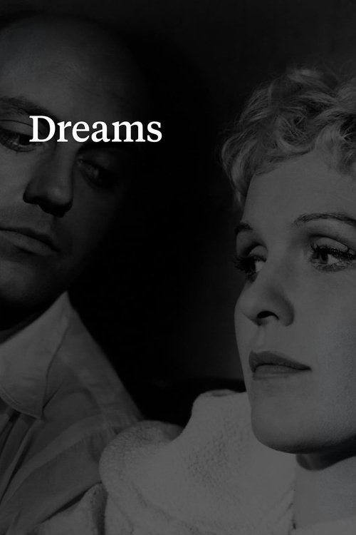 This black-and-white poster features a close-up of two characters in a moody, intimate setting. The woman on the right gazes thoughtfully, while the man on the left looks serious. The film's title, "Dreams," is subtly placed in the upper left corner, suggesting themes of aspiration and emotional ...