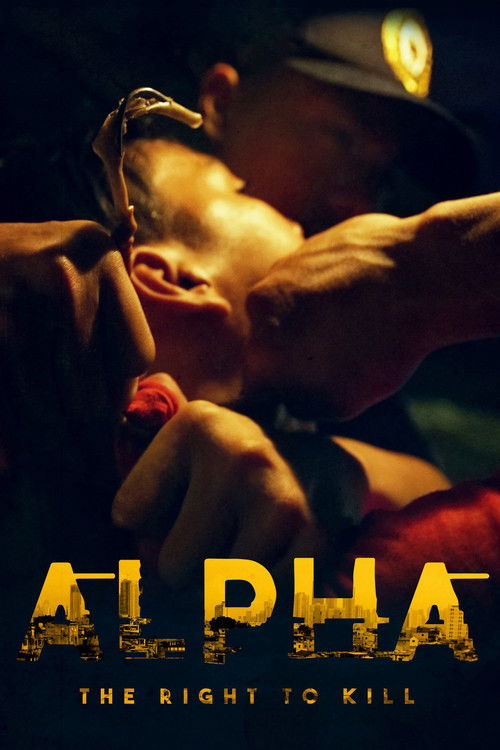 Alpha: The Right to Kill poster