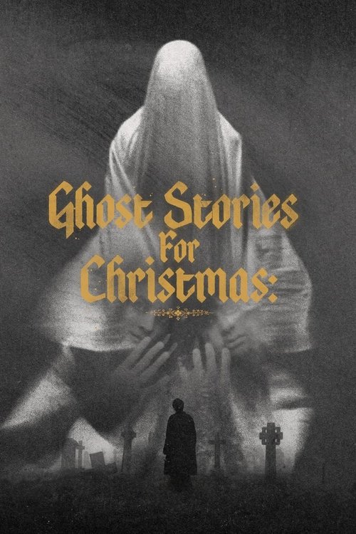The poster features a ghostly figure draped in white, standing over a graveyard with a lone figure in dark clothing. The scene is dark and eerie, with muted tones and a mysterious atmosphere. The title "Ghost Stories for Christmas" is prominently displayed in an ornate, golden font, evoking a spo...