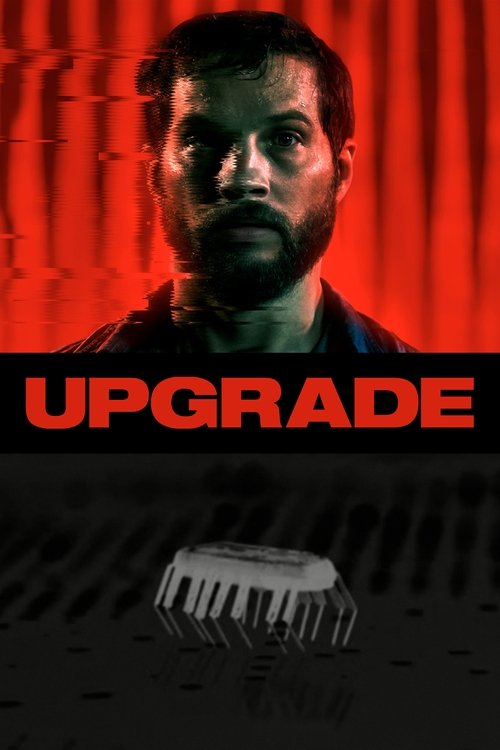 The poster features a rugged man against a dramatic red curtain backdrop, exuding mystery and intensity. Bold red text overlays the image, emphasizing the title "Upgrade" in a bold, impactful font. The overall composition conveys a sense of high-stakes action and suspense.