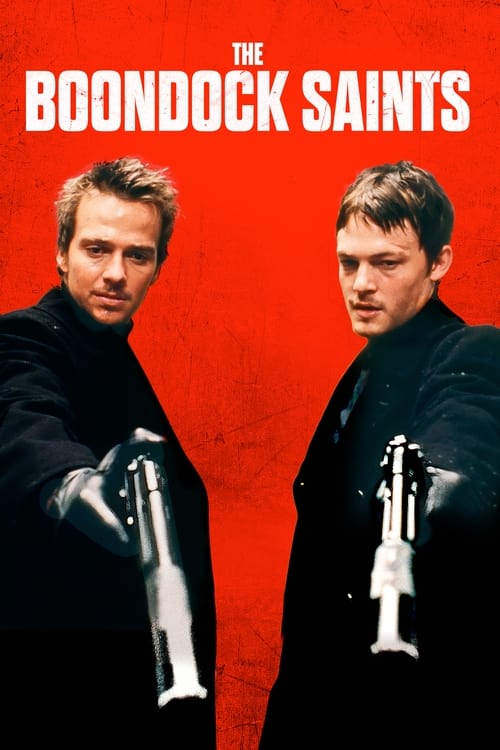 The Boondock Saints poster features two men in black suits against a vibrant red background, holding silver guns. The bold white text at the top emphasizes the title, creating a dramatic and intense atmosphere.