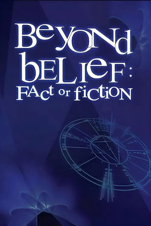The poster features a mysterious, dark blue background with a faint, glowing sci-fi spaceship design. The title "Beyond Belief: Fact or Fiction" is prominently displayed in white, creating a stark contrast against the deep, atmospheric backdrop. The overall mood is enigmatic and intriguing, sugge...