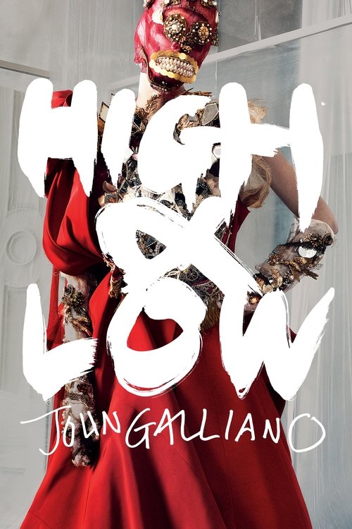 The poster features a striking figure in a bold red dress against a minimalist white background, with the title "High & Low" prominently displayed in large, stylized white letters. The overall mood is sophisticated and dramatic, emphasizing the fashion-forward and artistic nature of the film.