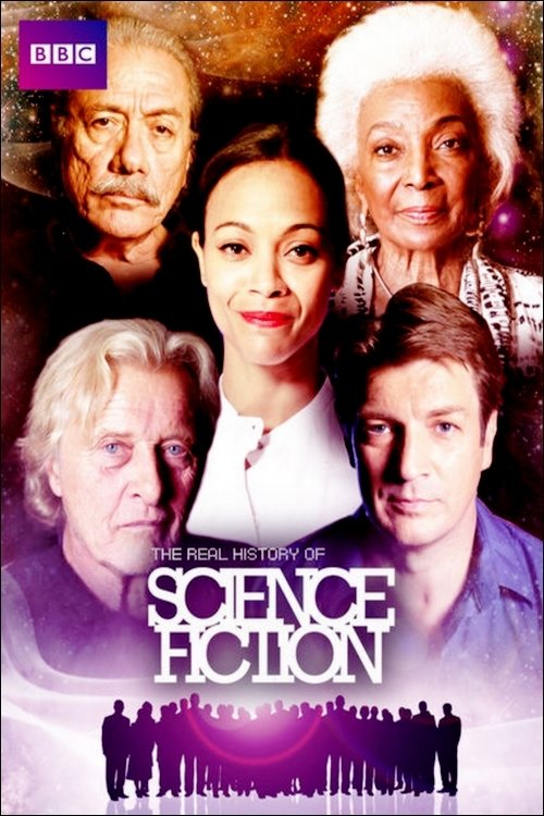 The poster features a group of five diverse characters against a warm, starry background, evoking an adventurous and nostalgic mood. The title "The Real History of Science Fiction" is prominently displayed in bold, purple text, while the BBC logo suggests a serious, documentary-style narrative.