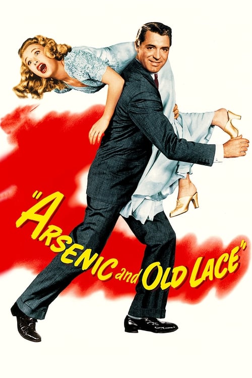 The poster features a man in a sharp suit carrying a woman in a light dress, with a woman in a blue dress flying above him. The background is a bold red, and the title "Arsenic and Old Lace" is written in yellow. The mood is playful and humorous, capturing the essence of the film's comedic style.