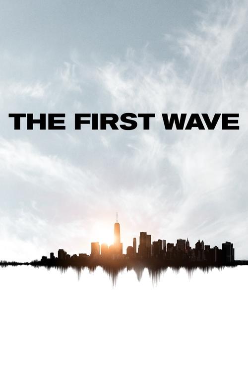 The poster features a silhouetted city skyline against a dramatic sky, with the title "THE FIRST WAVE" prominently displayed. The warm sunset glow adds a sense of hope and anticipation, while the dark figures in the foreground suggest a journey or transformation.