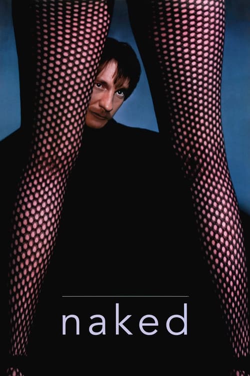 The poster features a man in a black outfit with fishnet stockings, creating a striking contrast against a dark background. The word "naked" is prominently displayed at the bottom, evoking themes of vulnerability and sensuality. The overall mood is mysterious and intriguing, drawing viewers into ...