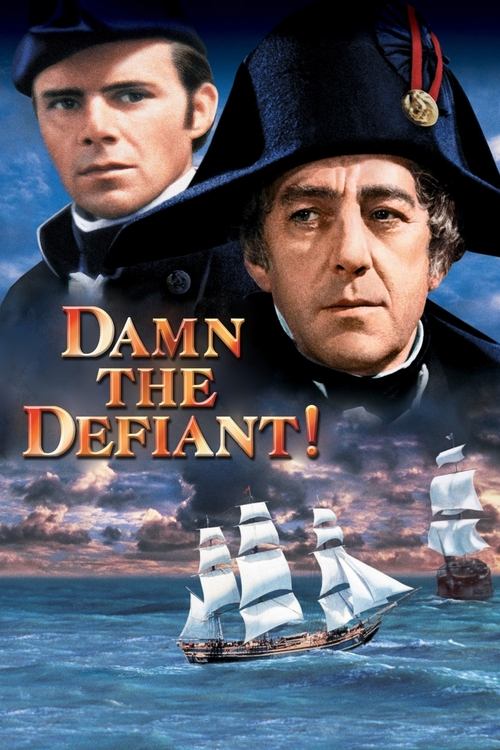 This poster features a dramatic scene with two men in period attire, one wearing a tricorn hat and the other a high-collared suit. The title "Damn the Defiant!" is prominently displayed in bold, golden letters against a backdrop of a stormy sea with sailing ships. The overall mood is intense and ...