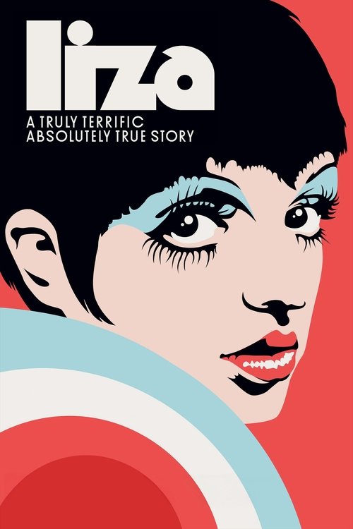 The poster features a striking illustration of a woman with bold, dramatic makeup and expressive eyes, set against a vibrant red background. The bold typography of "Liza" and the tagline "A Truly Terrific Absolutely True Story" convey a sense of excitement and intrigue. The overall design exudes ...