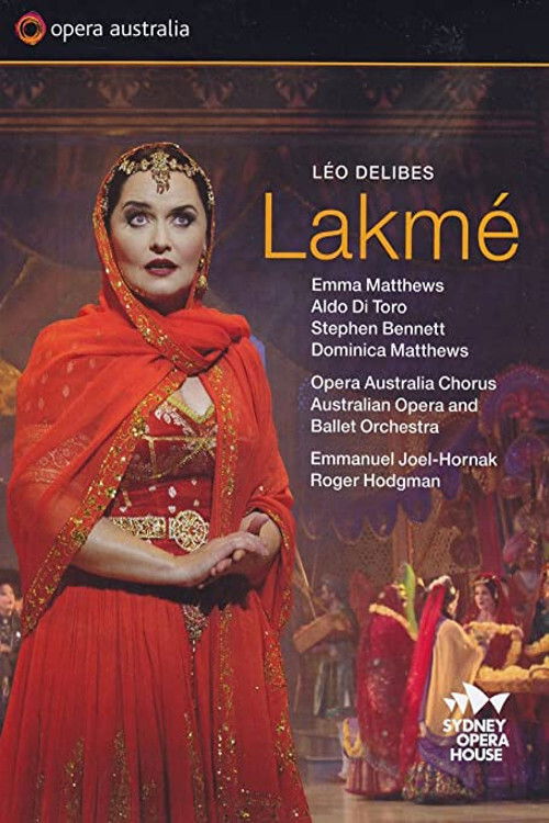 A vibrant red and gold poster features a woman in a traditional Indian costume, exuding elegance and mystery. The title "Lakmé" glows in bold yellow letters, while the opera house logo sits at the top. The image captures the essence of a romantic and dramatic performance, inviting viewers to imag...
