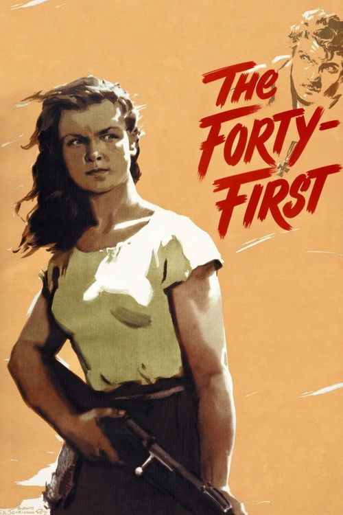 The poster features a determined woman with dark hair holding a gun, set against an orange background. The title "The Forty-First" is prominently displayed in bold red letters. The overall mood is intense and suspenseful.