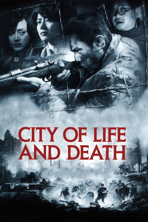 The poster features a gritty, sepia-toned image of soldiers in combat, with a dramatic, tense atmosphere. The title "City of Life and Death" is prominently displayed in bold red letters, emphasizing the film's themes of conflict and survival.