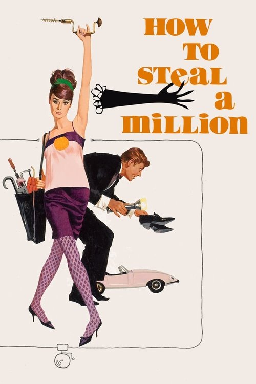 The poster features a woman in purple pants and a man in a suit, both holding tools for theft. The woman is holding a hammer, while the man is holding a pickaxe. The background is a light beige color, and the title "How to Steal a Million" is written in orange letters. The overall mood is humorou...