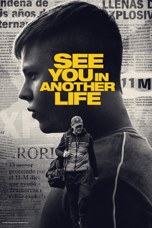 The poster features a gritty, monochromatic design with a man in profile against a backdrop of newspaper clippings. Bold yellow text reads "SEE YOU IN ANOTHER LIFE," evoking a sense of mystery and intrigue. The overall mood is suspenseful and dramatic, hinting at a thriller or drama with a twist ...