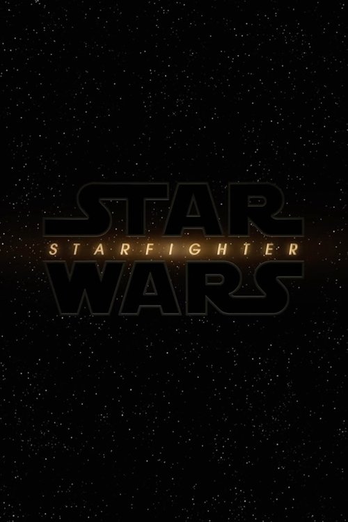 Star Wars: Starfighter poster