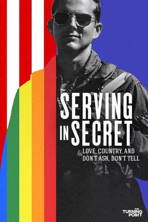 Serving in Secret: Love, Country, and Don't Ask, Don't Tell poster