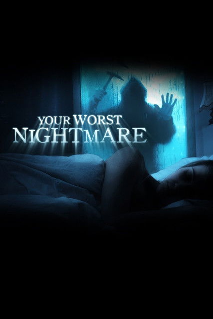 The poster depicts a chilling scene with a figure in a dark room, their silhouette illuminated by a mysterious blue light. The title "Your Worst Nightmare" is prominently displayed in white text, creating a suspenseful and eerie atmosphere. The overall mood is one of fear and unease, perfectly ca...