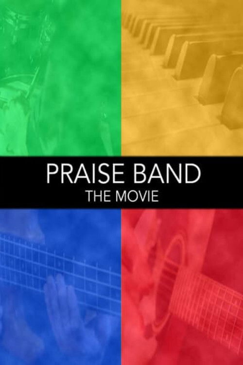 Praise Band: The Movie poster