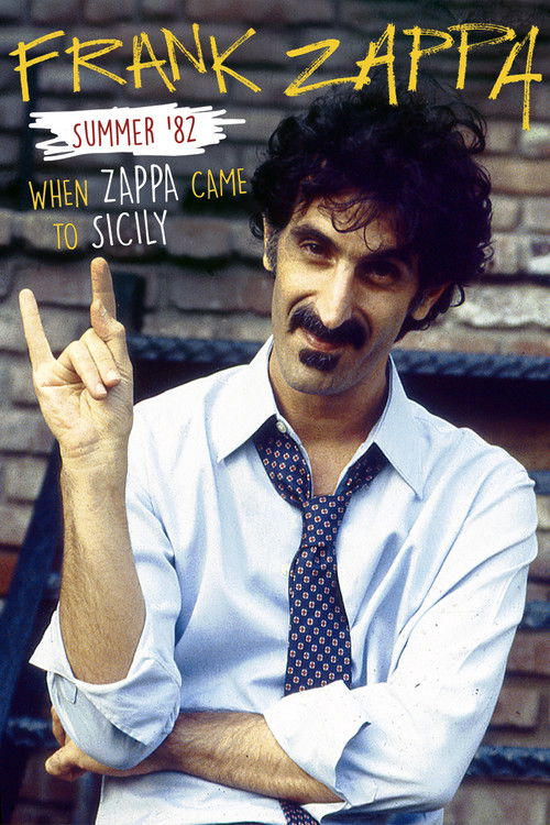 Frank Zappa – Summer '82: When Zappa Came to Sicily poster