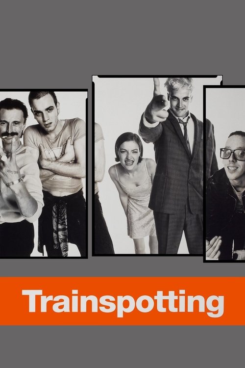 A gritty black-and-white poster featuring four characters in various poses—smiling, pointing, and laughing—against a stark gray background. The vibrant orange banner at the bottom spells out "Trainspotting" in bold, eye-catching letters. The mood is dark yet energetic, capturing the essence of th...