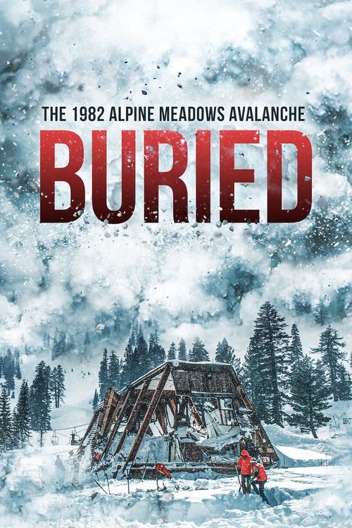 The poster depicts a snowy, wintry scene with a dilapidated wooden structure and a lone figure in red standing amidst the snow. The muted tones of blue, white, and gray evoke a sense of isolation and danger, while the bold red title "BURIED" stands out against the desolate backdrop.
