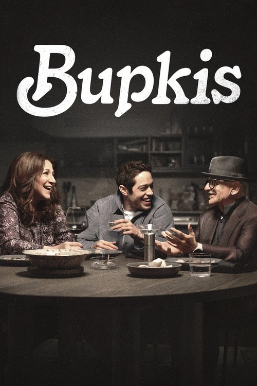 The poster features three characters seated around a dimly lit table, illuminated by warm tones that evoke intimacy and conversation. The title "Bupkis" is prominently displayed in bold, white lettering against a dark background, suggesting a mysterious or intriguing narrative.
