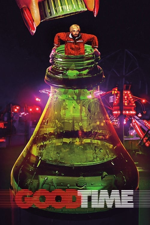 The poster features a man in a red suit standing atop a giant, glowing green glass bottle filled with water. The bottle is surrounded by red lights, creating a dramatic and mysterious atmosphere. The title "Good Time" is prominently displayed at the bottom in bold, red letters.