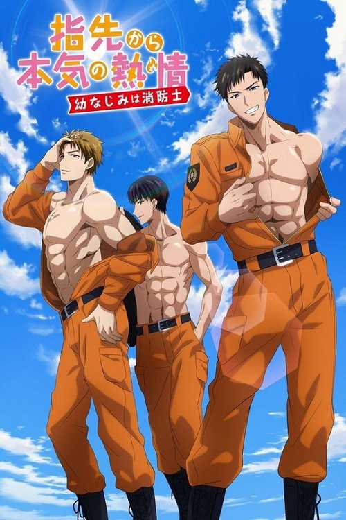 The poster features three muscular characters in orange jumpsuits against a bright blue sky with fluffy clouds. The title "Fire in His Fingertips" is prominently displayed in bold red and yellow text. The overall mood is energetic and adventurous, capturing the spirit of action and teamwork.