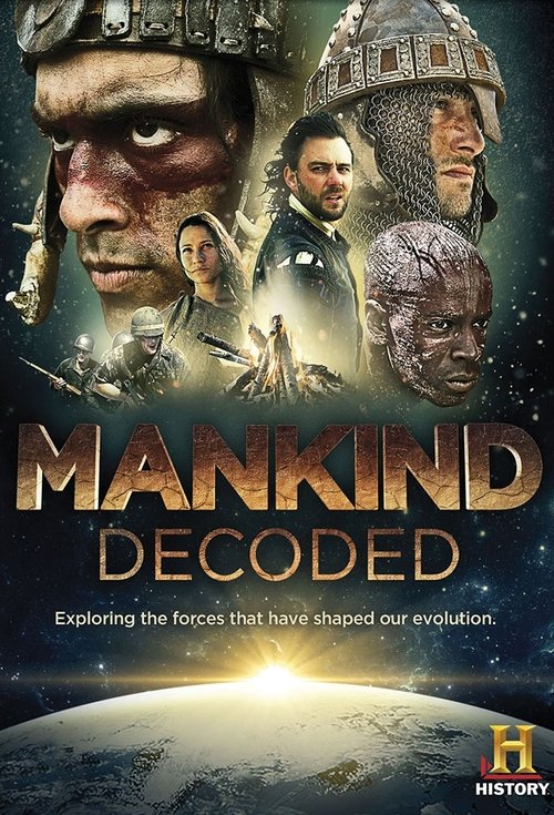 The poster features a dramatic, cosmic scene with soldiers in military gear against a starry backdrop. The golden title "Mankind Decoded" dominates the center, evoking a sense of historical mystery and exploration. The Earth at the bottom suggests a deep space journey, while the warm, golden hues...