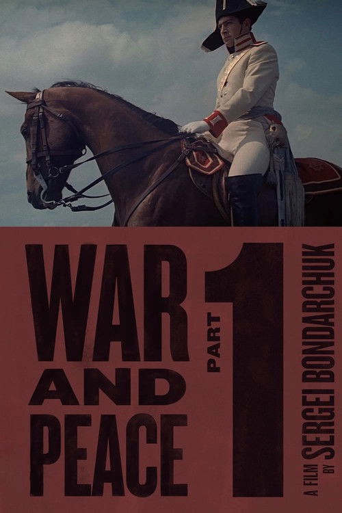 The poster features a dramatic scene of a cowboy on horseback against a cloudy sky, with bold typography for the title "War and Peace" and "Part I." The deep red background contrasts sharply with the muted tones of the cowboy's white uniform and the horse's dark coat. The mood is intense and epic...