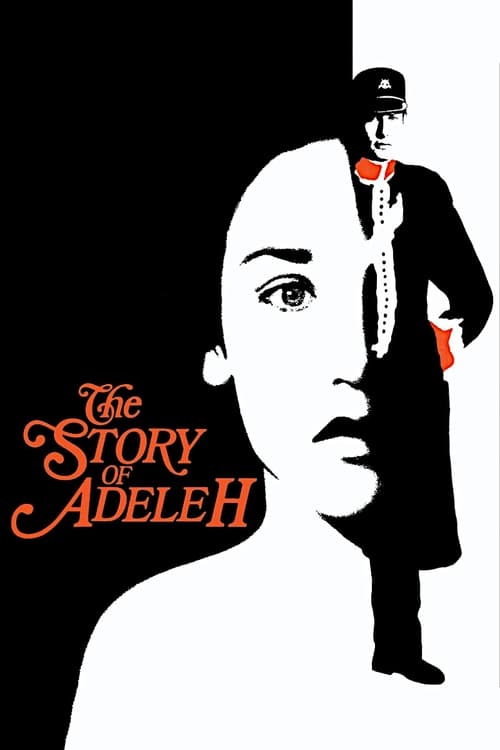 The poster features a striking black-and-white silhouette of a woman's face, with a man in a tuxedo standing behind her. The title "The Story of Adèle H." is elegantly written in red script on the left side. The overall mood is mysterious and dramatic, with high contrast and bold colors.