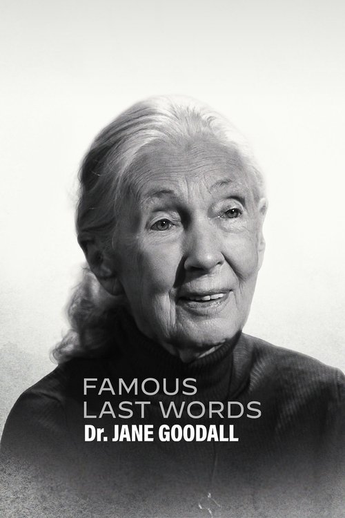 The poster features a black-and-white portrait of Dr. Jane Goodall, exuding wisdom and grace. The muted tones of the image evoke a sense of timeless elegance and historical significance, while the bold white text draws attention to the title and her name.