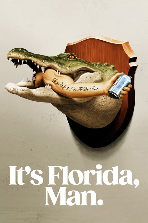 It's Florida, Man. poster