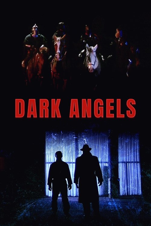 The poster features silhouettes of figures walking toward a bright window, with horsemen in the background. The title "DARK ANGELS" is prominently displayed in bold red letters. The dark, moody atmosphere with blue lighting creates a suspenseful and mysterious mood.