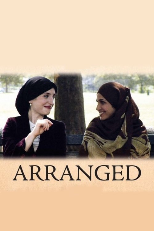The poster features two women in traditional hijabs, one in black and the other in beige, sitting on a bench outdoors. The warm, muted tones of the background suggest a quiet, contemplative atmosphere. The title "ARRANGED" is prominently displayed at the bottom, hinting at themes of destiny and f...
