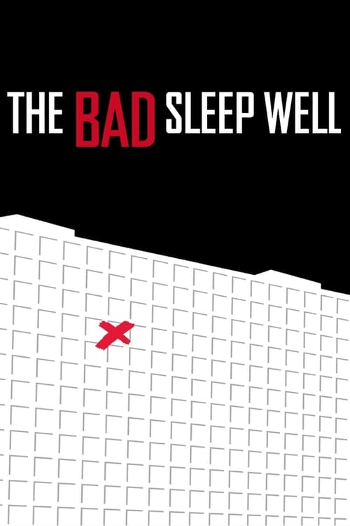 The poster features a stark black background with the title "THE BAD SLEEP WELL" in bold white and red text. Below, a grid pattern with a red "X" symbolizes the film's themes of insomnia and chaos. The minimalist design evokes a sense of mystery and introspection, hinting at the film's exploratio...